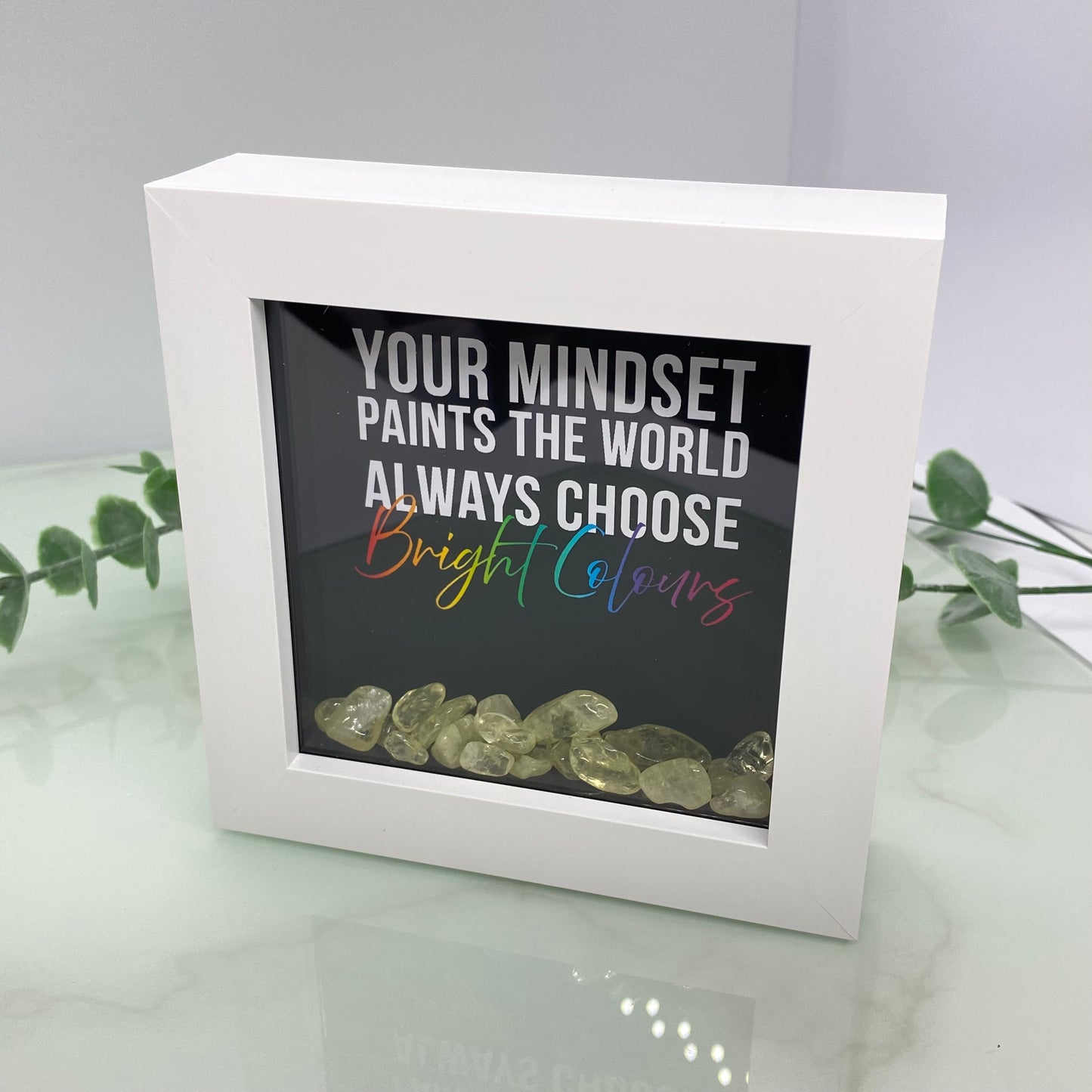 Your mindset paints the world - with Citrine - 4 inch frame