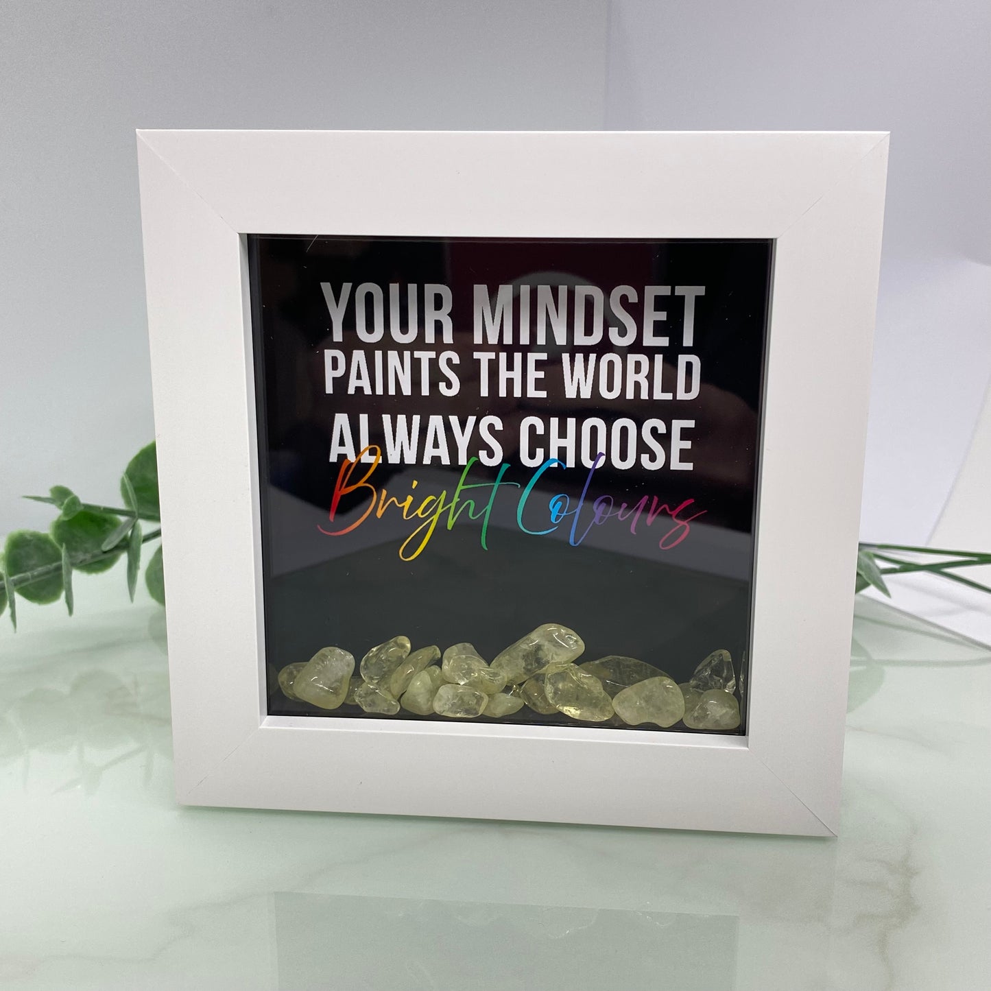 Your mindset paints the world - with Citrine - 4 inch frame