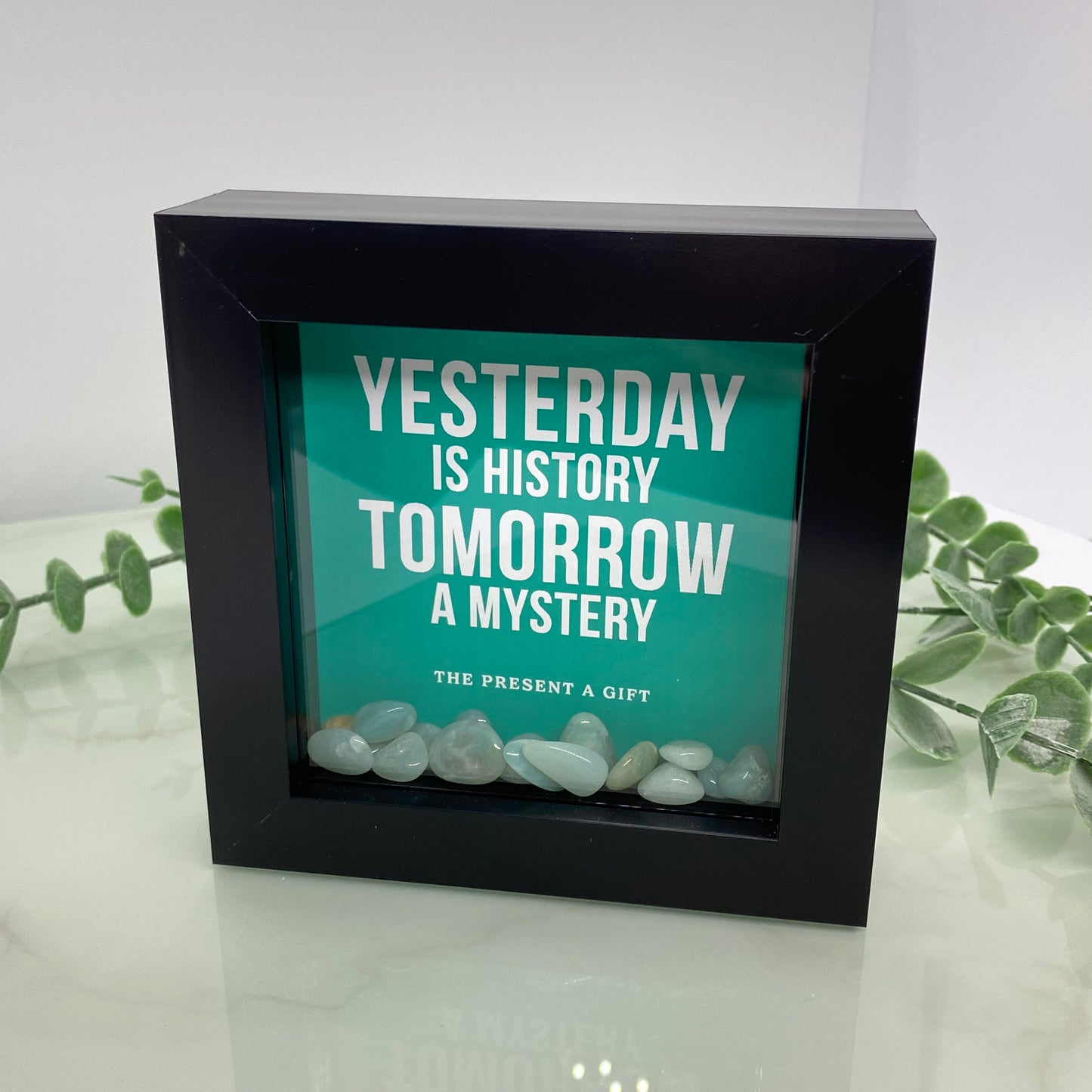 Yesterday is history - with Amazonite - 4 inch frame