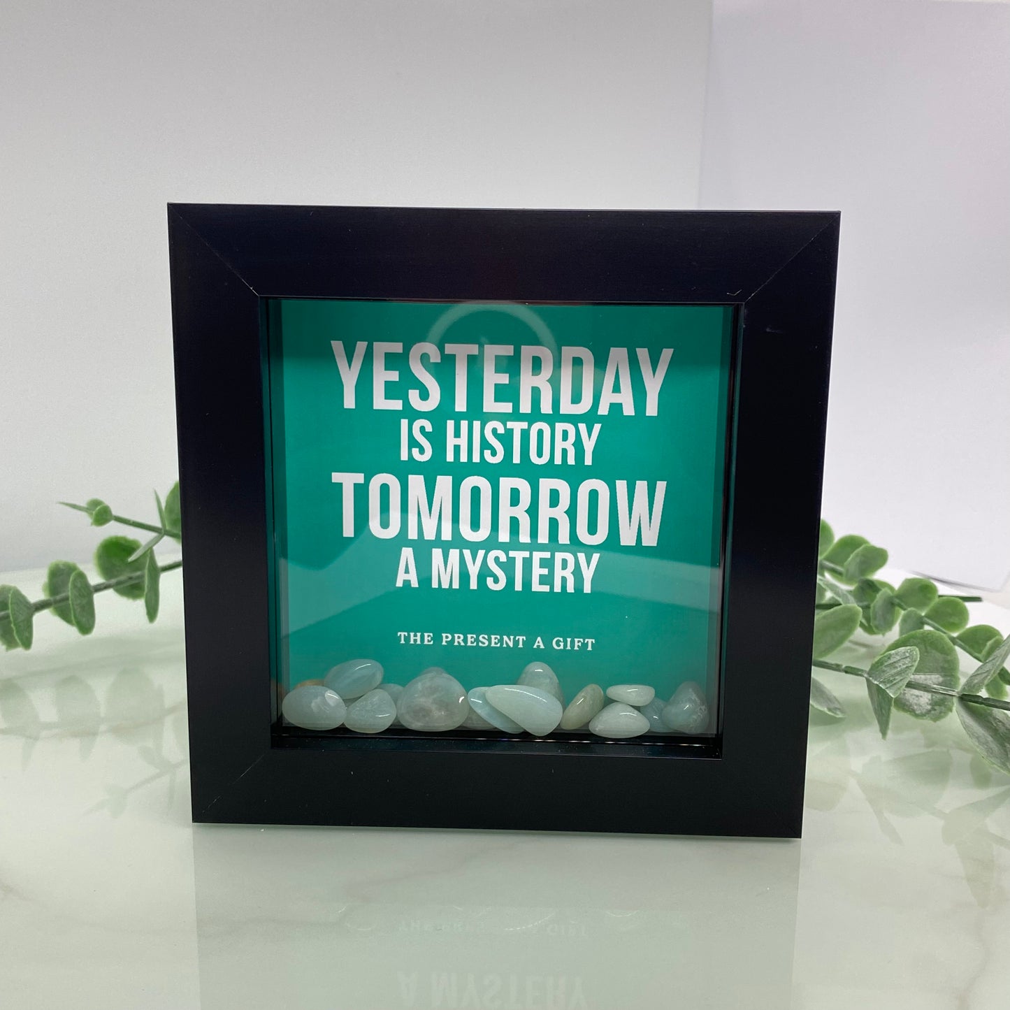Yesterday is history - with Amazonite - 4 inch frame